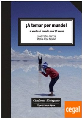 ¡A tomar por mundo! La vuelta al mundo con 20 euros
