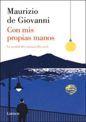 Con mis propias manos (Comisario Ricciardi 5)