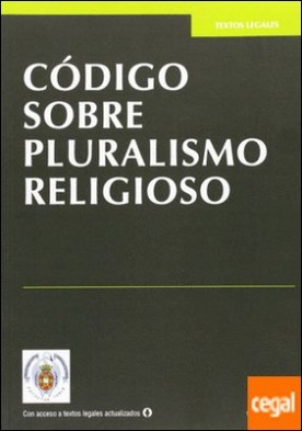 CÃ³digo sobre pluralismo religioso . Con acceso a textos legales actualizados