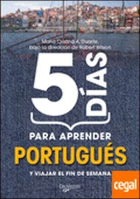 5 días para aprender portugués . Y VIAJAR EL FIN DE SEMANA