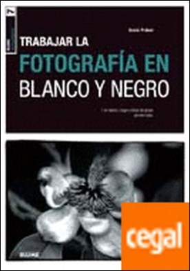 Blume fotograf¡a. Fotograf¡a en blanco y negro