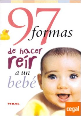 97 formas de hacer reír a un bebé