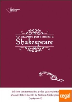 Cincuenta razones para amar a Shakespeare