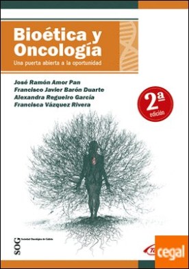 Bioética y Oncología . Una puerta abierta a la oprtunidad