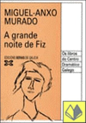 A grande noite de Fiz