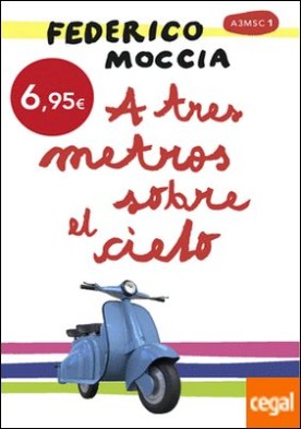 A Tres Metros Sobre El Cielo Federico Moccia Descargar Libro Gratis