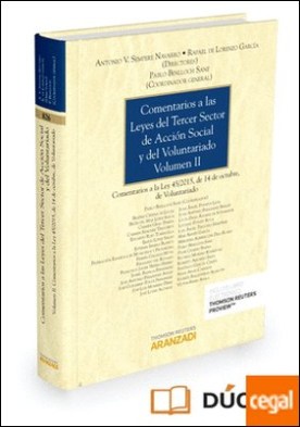 Comentarios a las Leyes del Tercer Sector de Acción Social y del Voluntariado (Volumen II) (Papel + e-book) . Comentarios a la Ley 45/2015, de 14 de octubre de Voluntariado