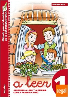 A leer 1. Aprender a leer y escribir con la familia Cacho. . Vocales