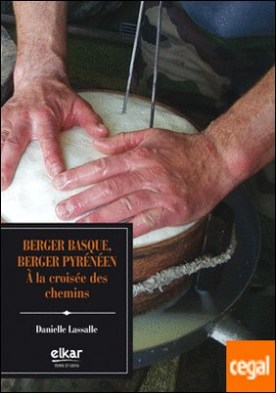 Berger Basque, berger PyrÃ©nÃ©en . Ã€ la croisÃ©e des chemins