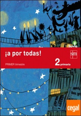 ¡A por todas! 2 Primaria, 1 Trimestre. Savia