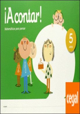 ¡A CONTAR ! MATEMATICAS PARA PENSAR 5 AÑOS
