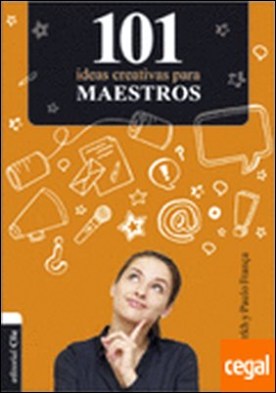 101 Ideas creativas para maestros