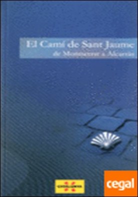 camí de Sant Jaume. De Montserrat a Alcarràs/El