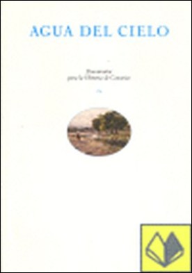 Agua del cielo . DOCUMENTOS PARA LA HISTORIA DE CANARIAS IX