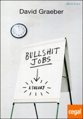 BULLSHIT JOBS. A THEORY