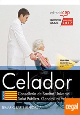 Celador/a. Conselleria de Sanitat Universal i Salut Pública. Generalitat Valenciana. Temario Específico