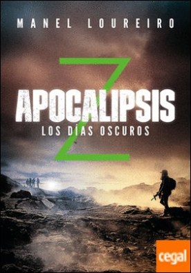 Apocalipsis Z. Los días oscuros