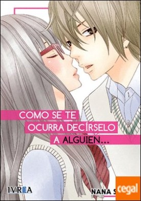 Como se te ocurra decírselo a alguien�
