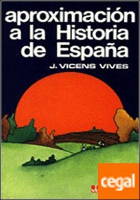 Aproximación A La Historia De España.