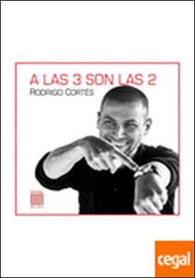 A las 3 son las 2