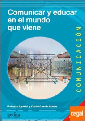 Comunicar y educar en el mundo que viene