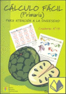 Cálculo fácil 18 . Para atención a la diversidad