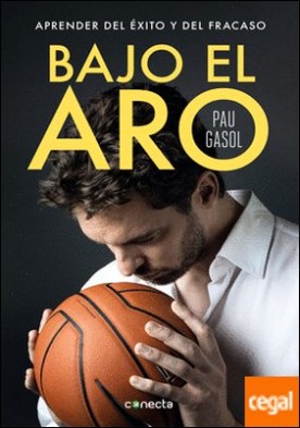 Bajo el aro . Aprender del éxito y del fracaso
