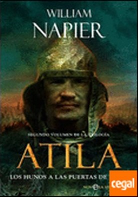 Atila . Los hunos a las puertas de Roma por William Napier