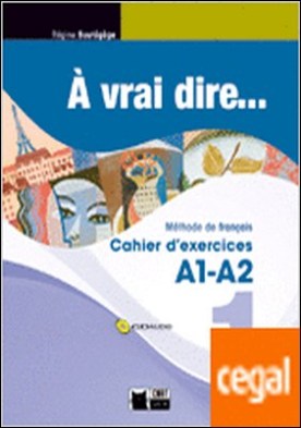 A Vrai Dire 1 Cahier D'exercises+cd Audio