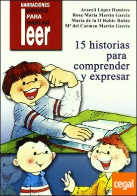 15 historias para comprender y expresar . (12 a 25 años con dificultades)