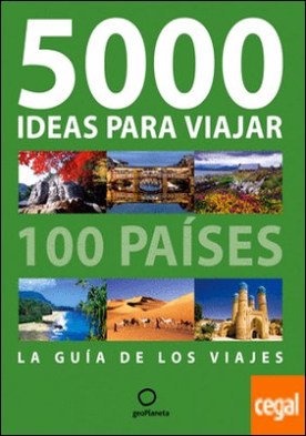 5000 ideas para viajar a 100 países