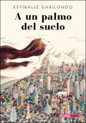 A un palmo del suelo