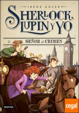 El señor del crimen . Sherlock, Lupin y yo 10