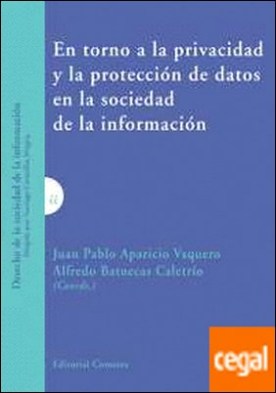 En torno a la privacidad y la protección de datos en la sociedad de la información