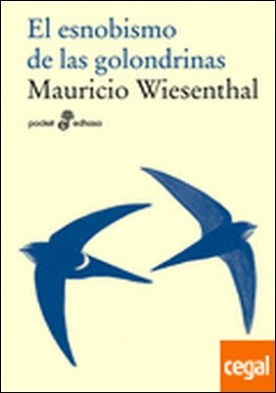 El esnobismo de las golondrinas (bolsillo)