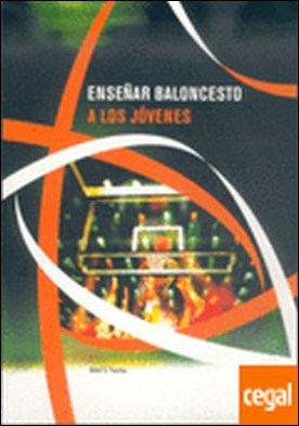 ENSEÑAR BALONCESTO A LOS JÓVENES