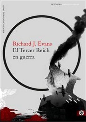 The Third Reich at War by Richard J. Evans