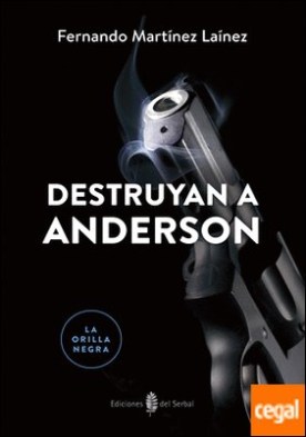 Destruyan a Anderson