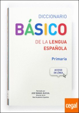 Diccionario Básico de la lengua española. Primaria