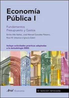 Economía Pública I. Fundamentos. Presupuesto y Gastos