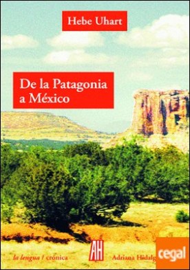 De la Patagonia a México