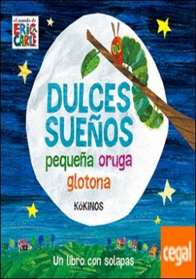 Dulces sueños pequeña oruga glotona