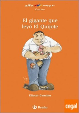 El gigante que leyó El Quijote