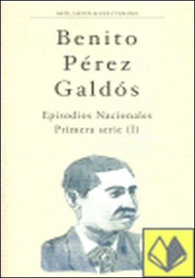 Episodios nacionales (primera serie I)