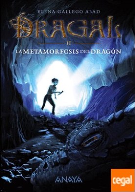 Dragal II: La metamorfosis del dragón