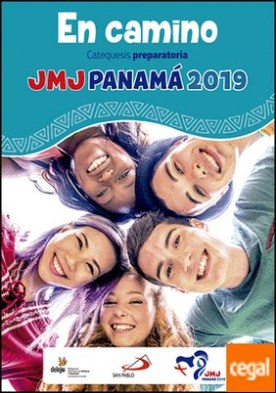 En camino . Catequesis preparatoria. JMJ Panamá 2019