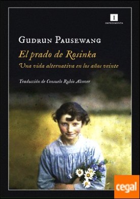 El prado de Rosinka . Una vida alternativa en los años veinte