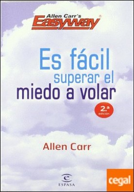 ES FACIL SUPERAR EL MIEDO A VOLAR