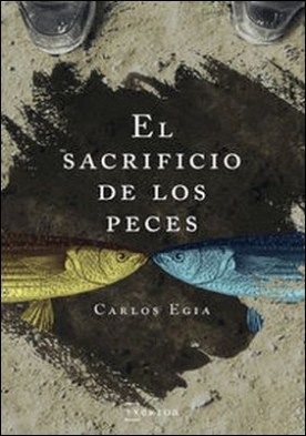 El sacrificio de los peces