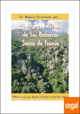 El parque natural de Las Batuecas - Sierra de Francia